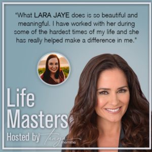 Tanya Memme life masters Lara Jaye