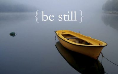 Be Still.